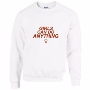 "Girls Can Do Anything" Sweatshirt